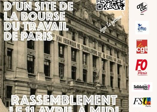 Contre la fermeture d&rsquo;un site de la Bourse du travail de Paris,